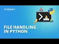 File Handling In Python Python File IO Python Read Write Files Python Tutorial Simplilearn