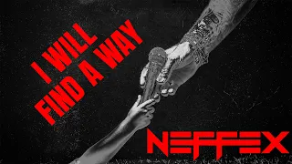 NEFFEX - I WILL FIND A WAY [Copyright Free] No.253