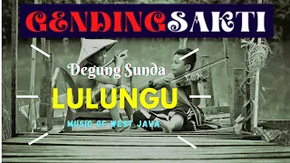 Download LULUNGU Alunan Syahdu Degung Sunda | The Soothing Music of Sundanese Degung Lulungu MP3