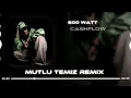 Cashflow - 600 Watt (Mutlu Temiz Remix) Buranın Kralı da Padişahı da Benim