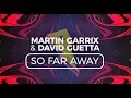 Download Lagu Martin Garrix \u0026 David Guetta - So Far Away [Lyric Video] (ft. Jamie Scott \u0026 Romy Dya)