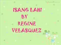 iSaNg LaHi-reGinE veLasQuez with LyRicS