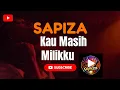 Lagu Kau Masih Milikku
