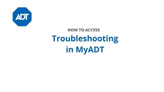 How to access Troubleshooting and Help information in MyADT