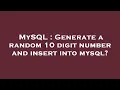 MySQL Generate a random 10 digit number and insert into mysql