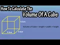 How To Calculate The Volume Of A Cube Or Box - Formula For The Volume Of A Cube Or Box Explained
