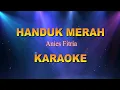 Handuk Merah.Anies Fitria Karaoke/Diam bukan tak tahu