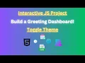 Build a Personalized Greeting Dashboard with JavaScript Interactive Fun Project