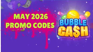New Bubble Cash Promo Codes May 2026 Free Money Coins Updated Daily