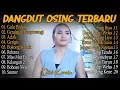 Download Lagu DINI KURNIA - ACLAK, GULU PEDOT, GERAJANGAN - FULL ALBUM DANGDUT KOPLO OSING TERBARU - ON TRENDING
