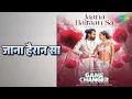जाना हैरान सा | Jaana Hairaan Sa - Game Changer (Hindi) | Karthik | Shreya Ghoshal Songs
