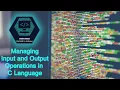 7 Managing Input and Output Operations C Programming