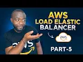 How to Create a Load Balancer on AWS AWS EC2 Load Balancer Setup Step-by-Step Part 5
