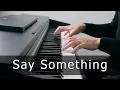 Download Lagu Say Something -  A Great Big World \u0026 Christina Aguilera (Piano Cover by Riyandi Kusuma)