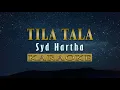 Tila Tala - Syd Hartha (KARAOKE VERSION)