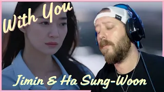 Download JIMIN (BTS) \u0026 Ha Sung-Woon - With You MV Reaction | Bringing The Feels HARD MP3