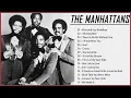 The Manhattans Greatest Hits Full Album Best Songs Of the manhattans Collection 2022