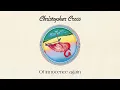 Christopher Cross - Sailing (Remastered) (Official Lyric Video)