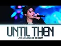 Download Lagu 【William】 Until Then (ถ้าเราเจอกันอีก) (Original by Tilly Birds)