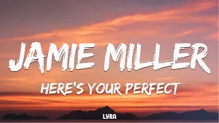 Download Jamie Miller - Here's Your Perfect (Lyrics) MP3