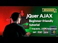 AJAX with jQuery jQuery AJAX Methods Explained for Beginners