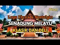 Download Lagu DENDANG MELAYU NOSTALGIA \u0026 DELI TERPOPULER || SENANDUNG MELAYU KLASIK PALING ENAK DI DENGAR || VIRAL