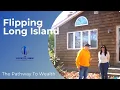 Flipping Long Island