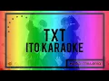 Download Lagu | KARAOKE | TXT - ITO