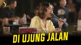 Yeni Inka - DI UJUNG JALAN (Official Music Yi Production)
