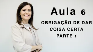 Obrigação de dar coisa certa (parte 1)