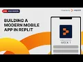 Lagu Mobile Buildathon Week 1 - Building A Modern Mobile App in Replit (Live Build)