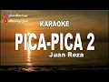 KARAOKE - PICA PICA 2 - JUAN REZA