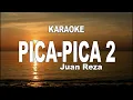 Download Lagu KARAOKE - PICA PICA 2 - JUAN REZA