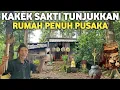 Lagu Merinding !! Terekam Jelas Kakek Sakti Tunjukkan Rumah Penuh Pusaka
