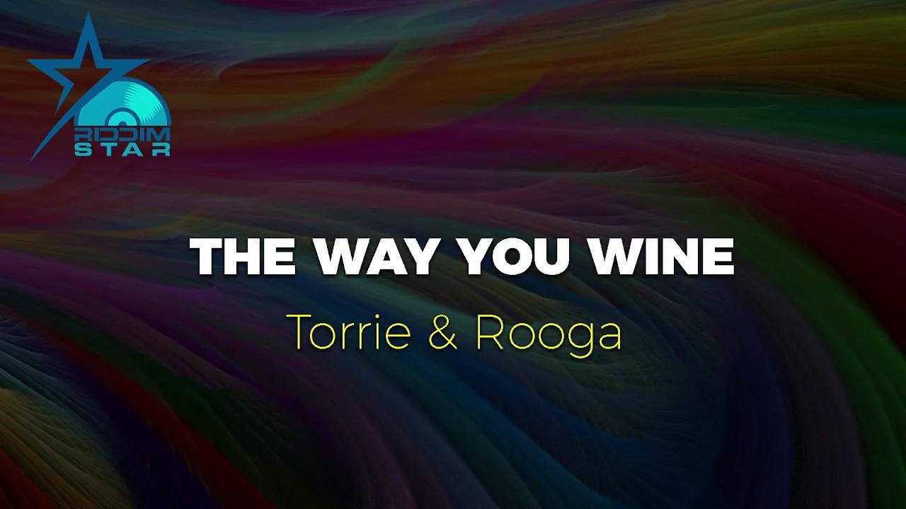 Torrie and Rooga - The way you wine