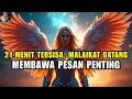 Download Lagu Jiwa Terpilih✨Kamu HANYA Punya Waktu 21 Menit - Para Malaikat Memohon Padamu!