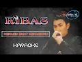 Download Lagu RIBAS  - KEKASIH BUAT KEKASIHKU || KARAOKE VERSION 2021