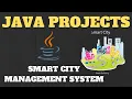 SMART CITY MANAGEMENT SYSTEM JAVA MINI PROJECTS
