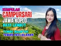 KUMPULAN CAMPURSARI DANGDUT JAWA KOPLO BASS EMPUK LEMBUT TOMBO NGANTUK TEMAN PERJALANAN