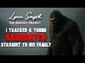 Lagu I TRACKED A YOUNG SASQUATCH STRAIGHT TO HIS FAMILY
