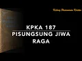 KPKA 187 Pisungsung Jiwa Raga - Kidung Pasamuwan Kristen Anyar
