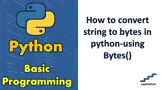 How to convert string to bytes in python-using Bytes