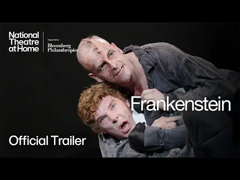 Frankenstein w Benedict Cumberbatch & Jonny Lee Miller | Official Trailer | National Theatre at Home