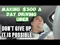 How I Make 300 Everyday Driving Uber - A Step By Step Guide