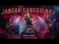 Download Lagu Olga Syahputra – Jangan Ganggu Aku | Rock Cover | Fresh Arrangement 2025