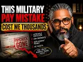 The Military Pay Mistake That Cost Me Thousands