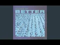Download Lagu BETTER