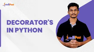 Python Decorators Decorators in Python Explained Python Tutorial Intellipaat