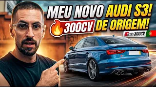 APRESENTAÇÃO DO MEU NOVO AUDI S3 (300CV DE ORIGEM)! 🚀🔥