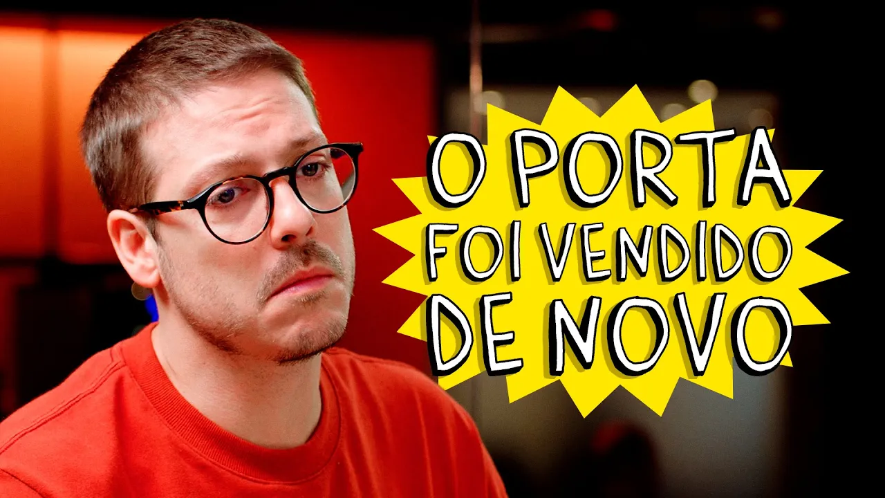 O PORTA FOI VENDIDO DE NOVO